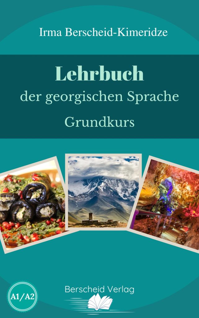 Lehrbuch der georgischen Sprache - Grundkurs